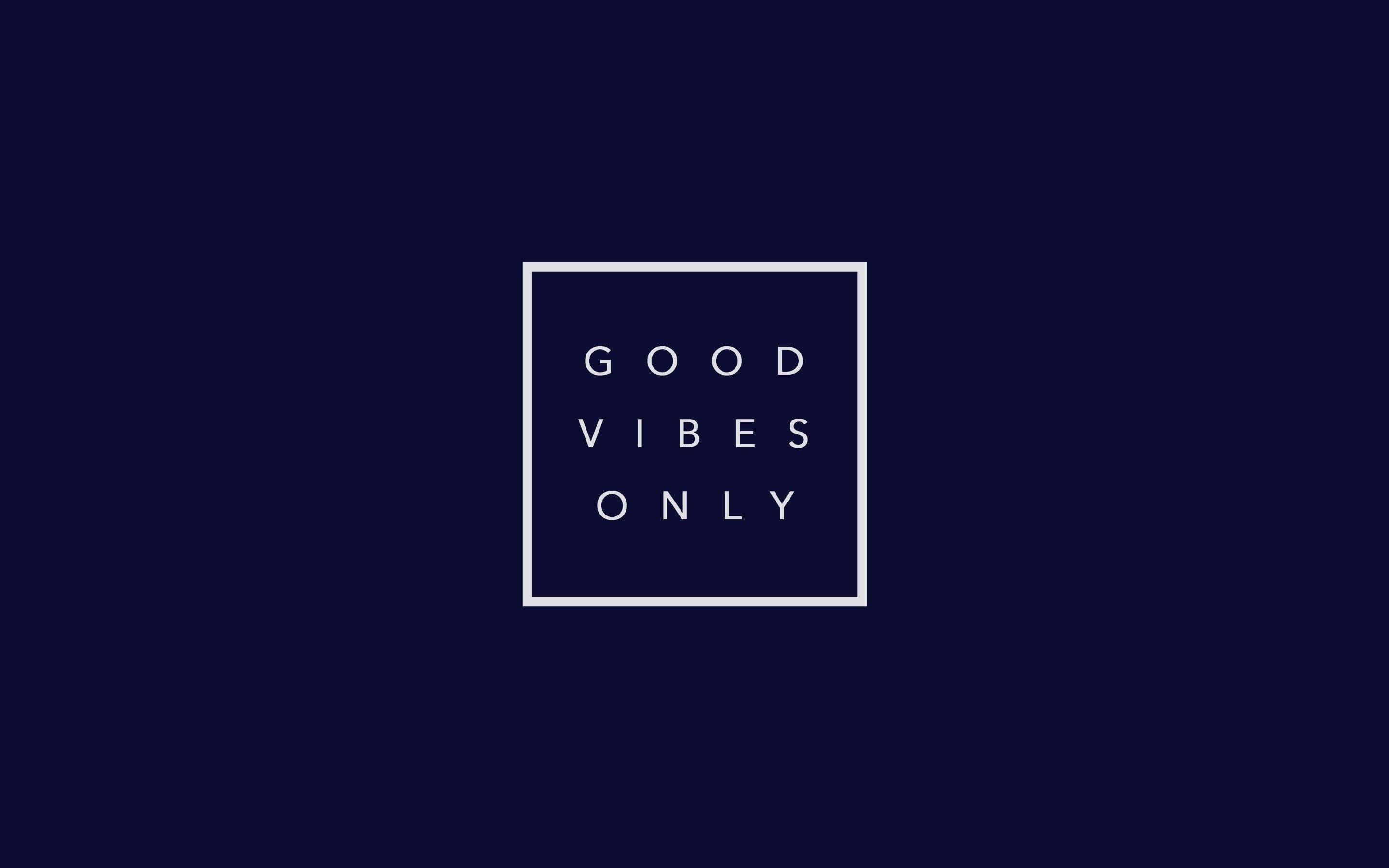 good vibes only — белый квадрат на темном фоне Обои