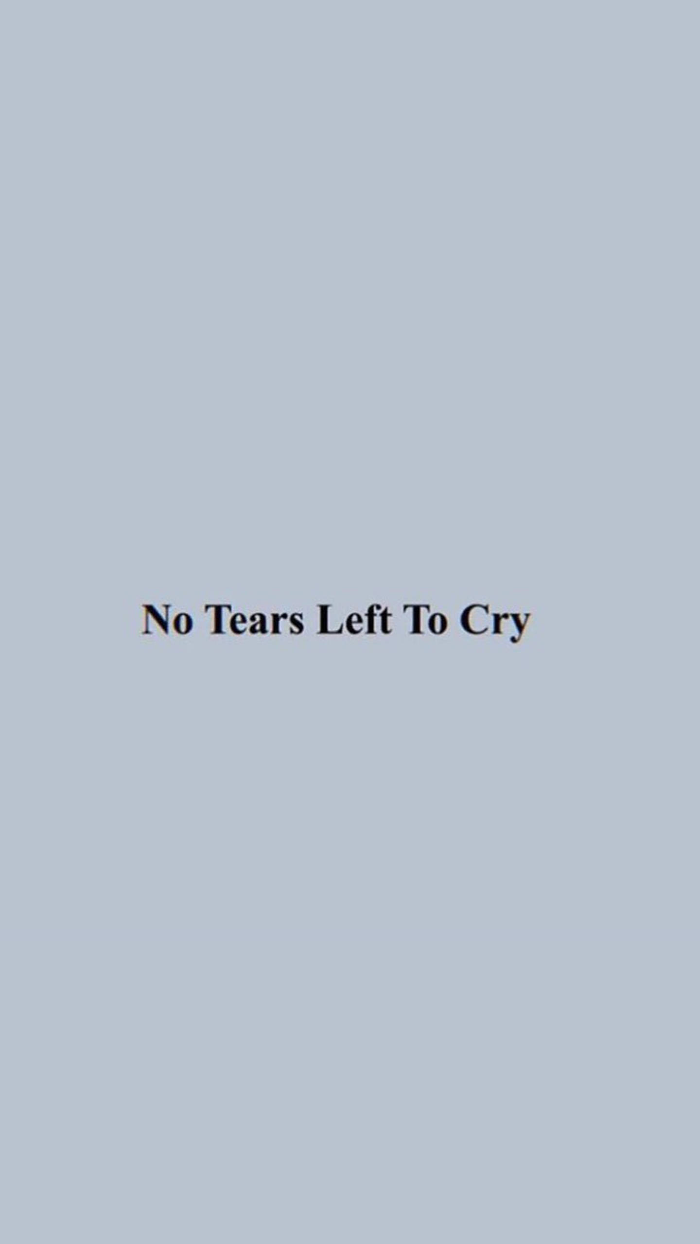 No Tears Left To Cry Айфон Эстетика Обои