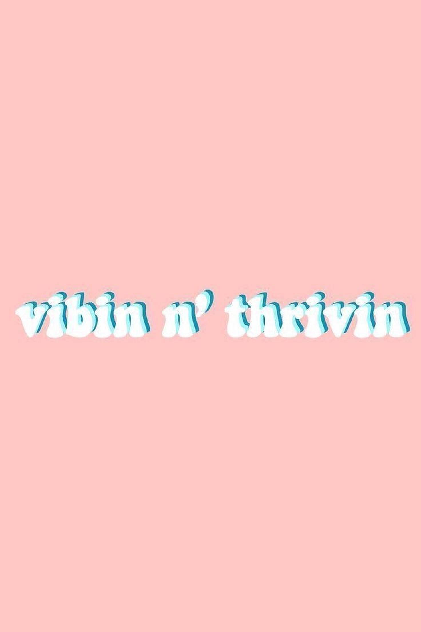 Vibin Эстетичные Слова Обои