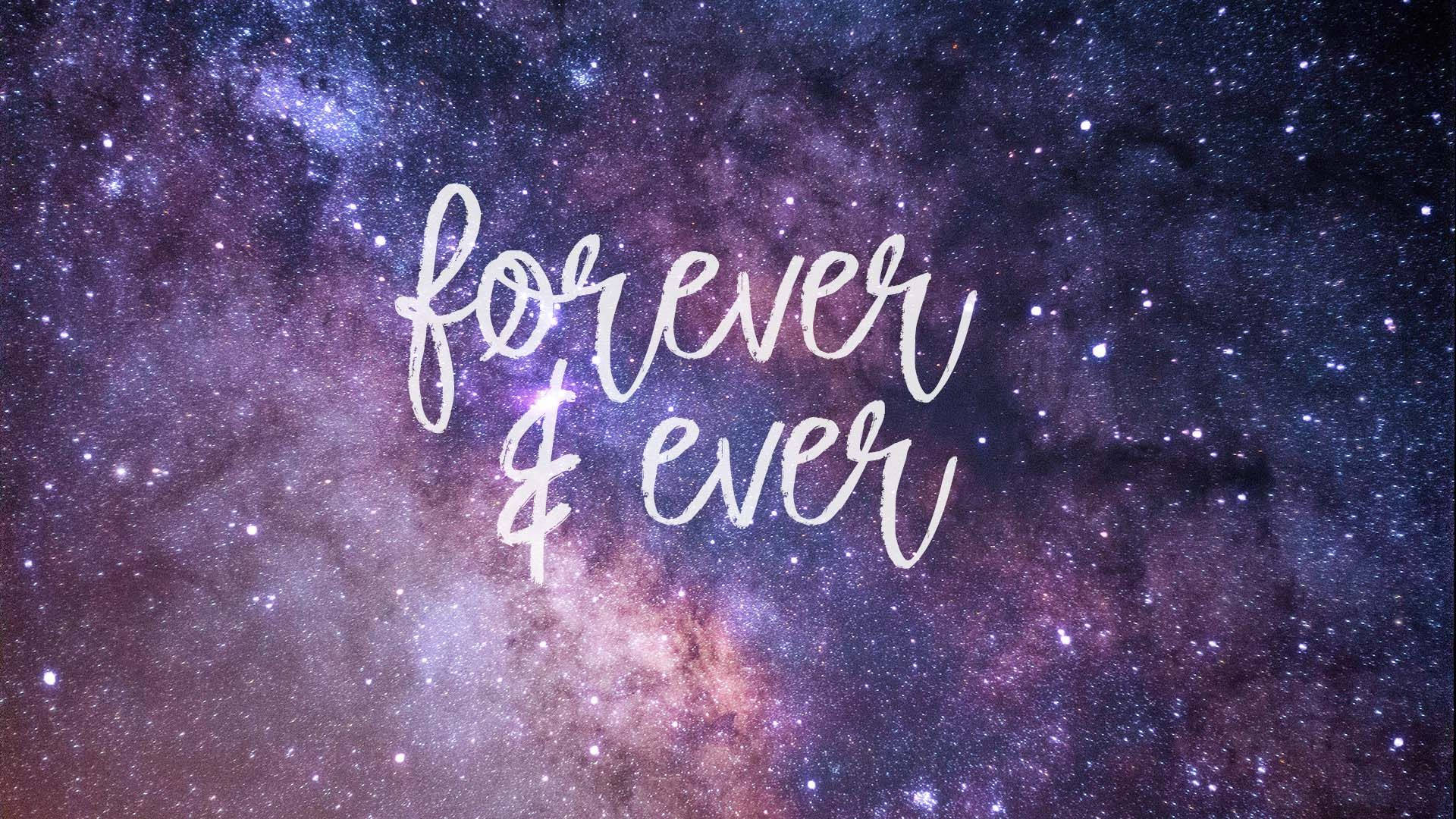 Милые галактики с надписью Forever & Ever Обои