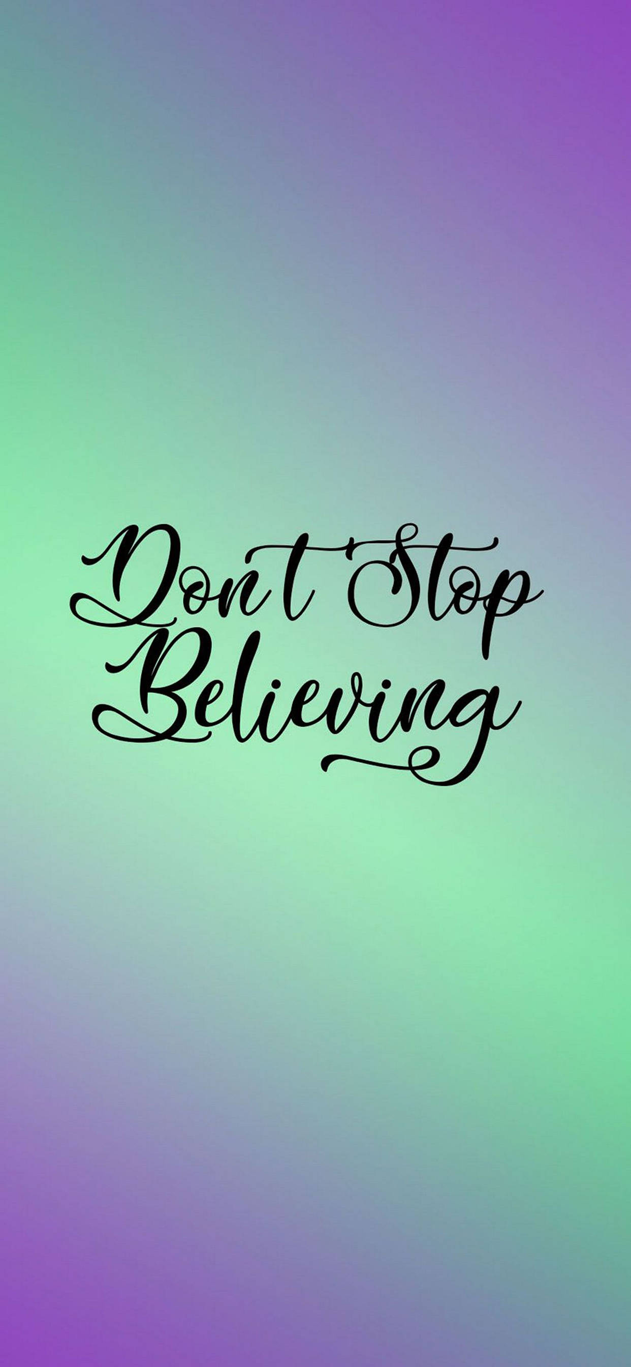 Мотивационные обои Don't Stop Believing для iPhone Обои